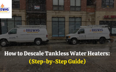 How to Descale Tankless Water Heaters: Step-by-Step Instructions
