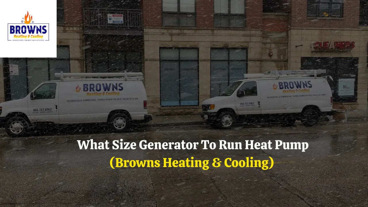 What Size Generator to Run Heat Pump: Ultimate Guide