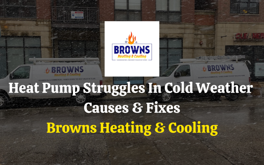 Heat Pump Struggles In Cold Weather – Causes & Fixes