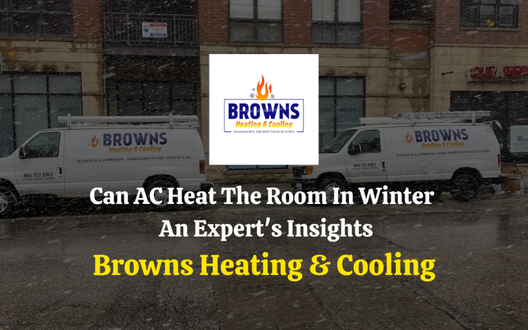 Can AC Heat The Room In Winter – An Expert’s Insights